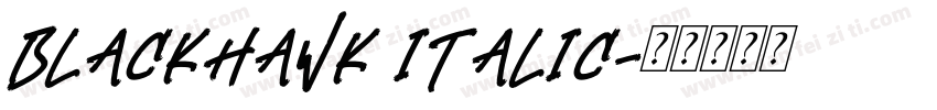 BLACKHAWK Italic字体转换